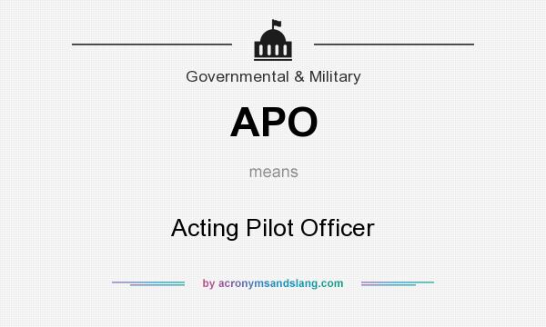 What does APO mean? It stands for Acting Pilot Officer