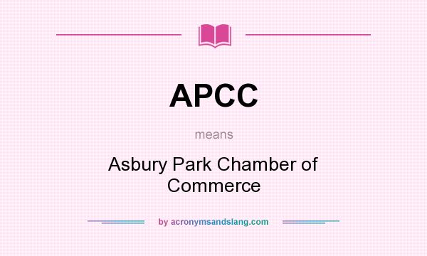What does APCC mean? It stands for Asbury Park Chamber of Commerce