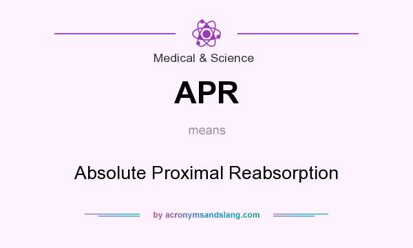 What does APR mean? It stands for Absolute Proximal Reabsorption