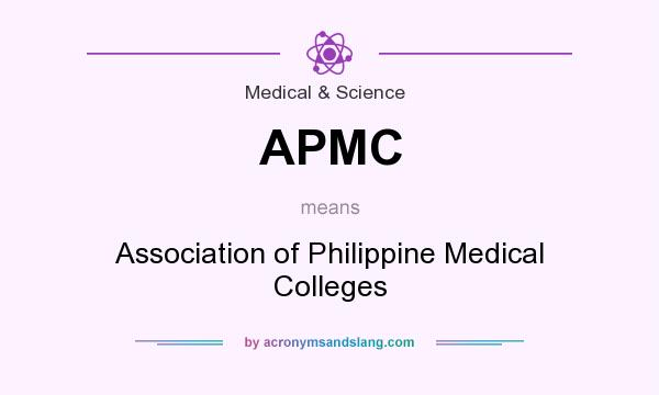 What does APMC mean? It stands for Association of Philippine Medical Colleges