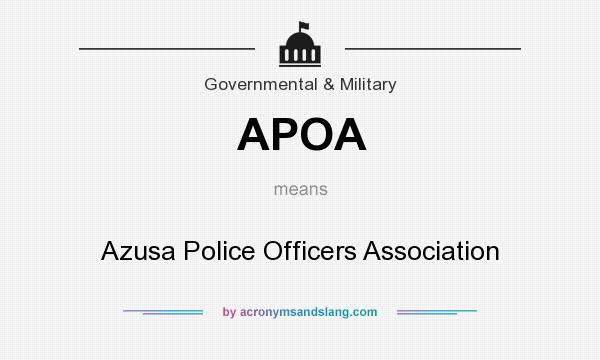 What does APOA mean? It stands for Azusa Police Officers Association
