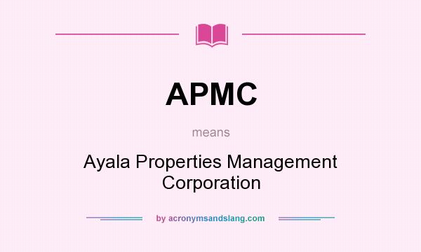 What does APMC mean? It stands for Ayala Properties Management Corporation