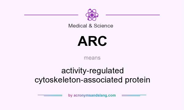 What does ARC mean? It stands for activity-regulated cytoskeleton-associated protein