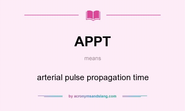 What does APPT mean? It stands for arterial pulse propagation time