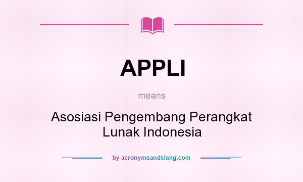 What does APPLI mean? It stands for Asosiasi Pengembang Perangkat Lunak Indonesia