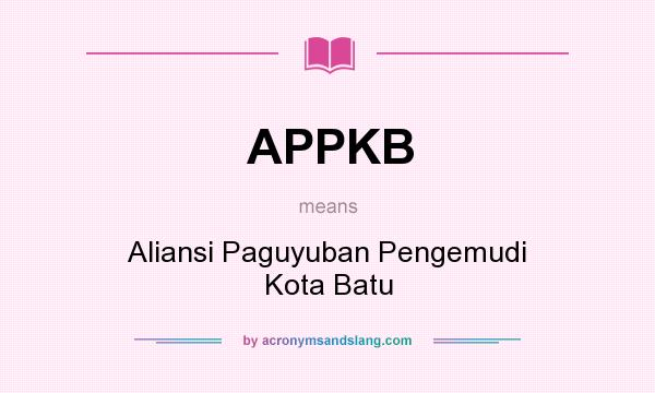 What does APPKB mean? It stands for Aliansi Paguyuban Pengemudi Kota Batu