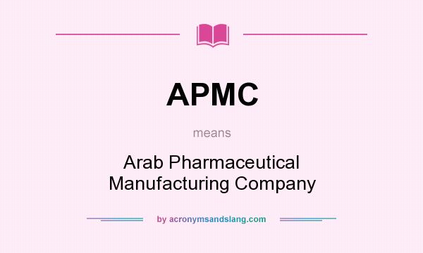 What does APMC mean? It stands for Arab Pharmaceutical Manufacturing Company