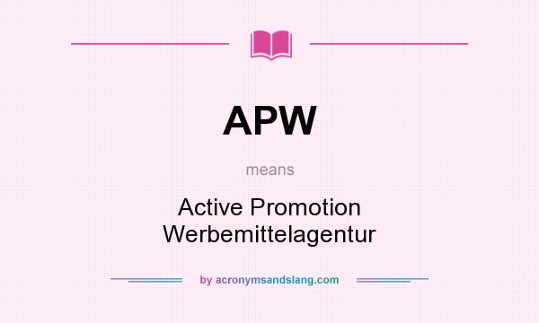 What does APW mean? It stands for Active Promotion Werbemittelagentur