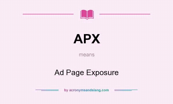 What does APX mean? It stands for Ad Page Exposure