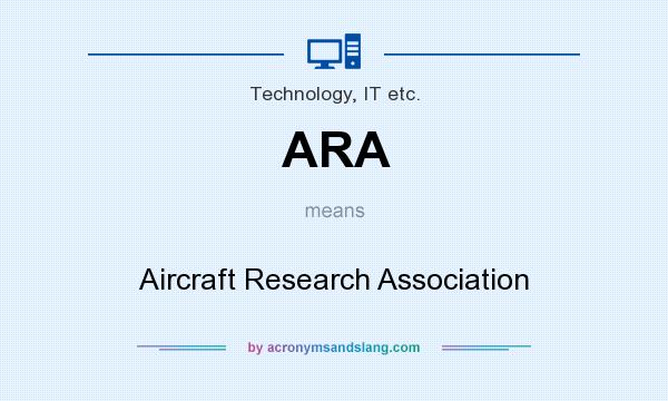 What does ARA mean? It stands for Aircraft Research Association