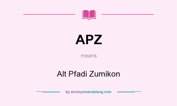 What does APZ mean? It stands for Alt Pfadi Zumikon