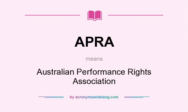 What does APRA mean? It stands for Australian Performance Rights Association