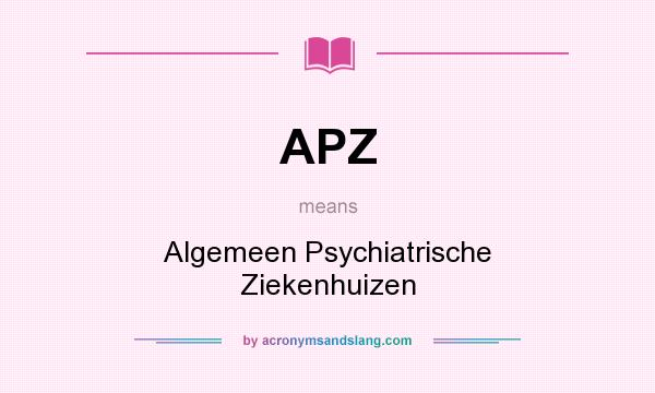 What does APZ mean? It stands for Algemeen Psychiatrische Ziekenhuizen