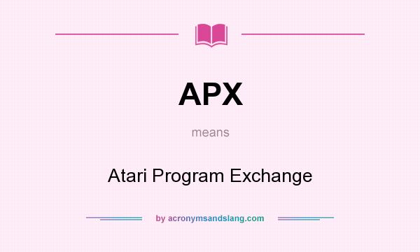 What does APX mean? It stands for Atari Program Exchange
