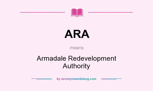 What does ARA mean? It stands for Armadale Redevelopment Authority