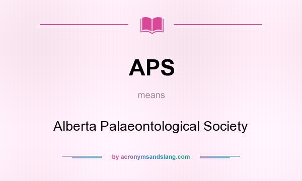 What does APS mean? It stands for Alberta Palaeontological Society