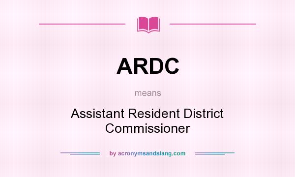 What does ARDC mean? It stands for Assistant Resident District Commissioner