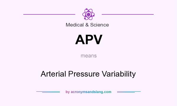 What does APV mean? It stands for Arterial Pressure Variability