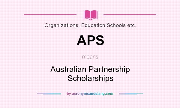 What does APS mean? It stands for Australian Partnership Scholarships