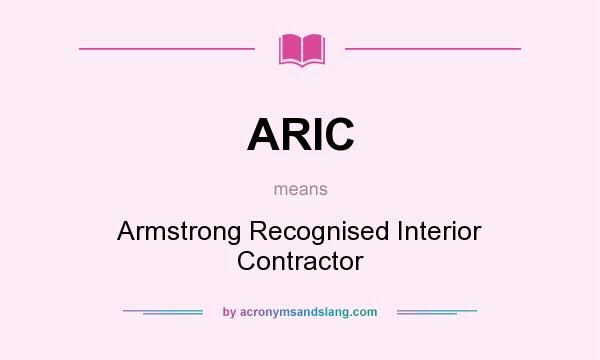 What does ARIC mean? It stands for Armstrong Recognised Interior Contractor