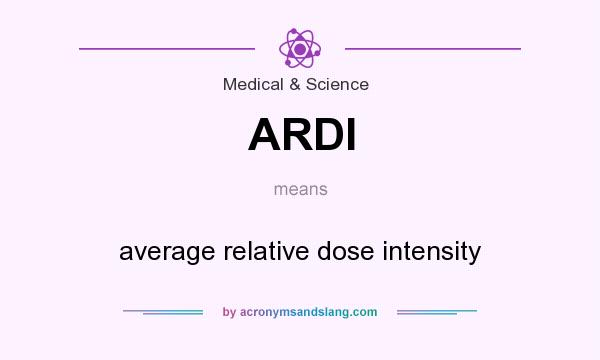 What does ARDI mean? It stands for average relative dose intensity