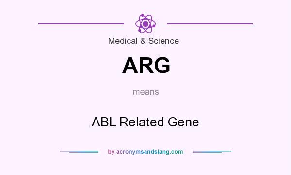 What does ARG mean? It stands for ABL Related Gene