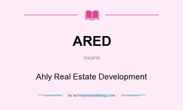 What does ARED mean? It stands for Ahly Real Estate Development