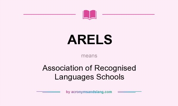 What does ARELS mean? It stands for Association of Recognised Languages Schools