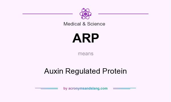 What does ARP mean? It stands for Auxin Regulated Protein