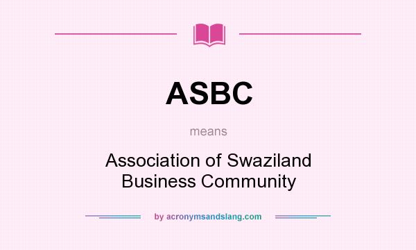What does ASBC mean? It stands for Association of Swaziland Business Community