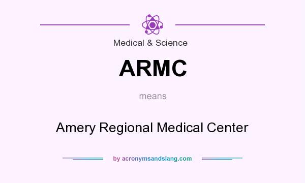 What does ARMC mean? It stands for Amery Regional Medical Center