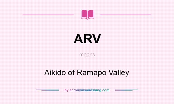 What does ARV mean? It stands for Aikido of Ramapo Valley