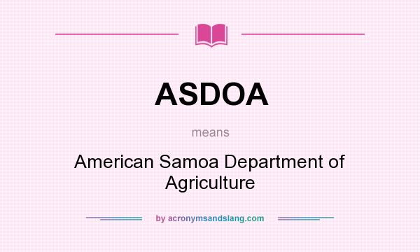 What does ASDOA mean? It stands for American Samoa Department of Agriculture