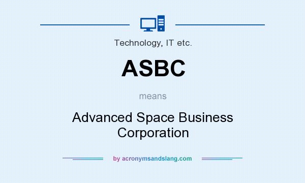What does ASBC mean? It stands for Advanced Space Business Corporation