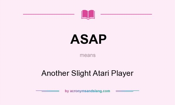 What does ASAP mean? It stands for Another Slight Atari Player