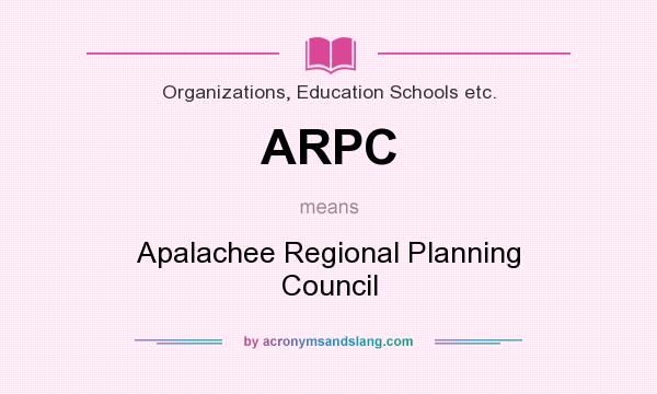What does ARPC mean? It stands for Apalachee Regional Planning Council