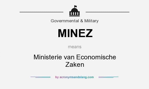 What does MINEZ mean? It stands for Ministerie van Economische Zaken