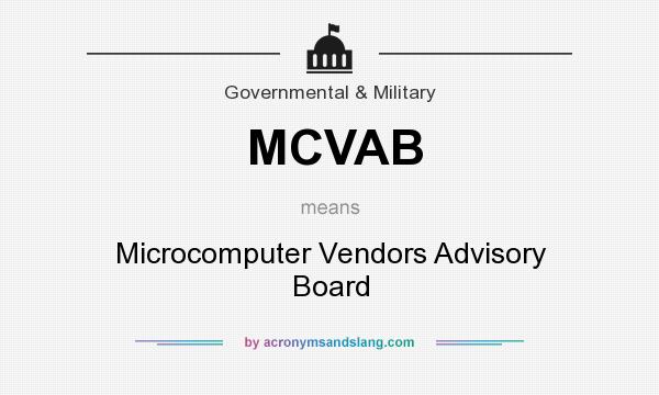 What does MCVAB mean? It stands for Microcomputer Vendors Advisory Board