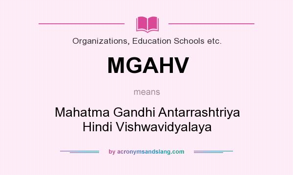 What does MGAHV mean? It stands for Mahatma Gandhi Antarrashtriya Hindi Vishwavidyalaya