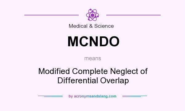 What does MCNDO mean? It stands for Modified Complete Neglect of Differential Overlap