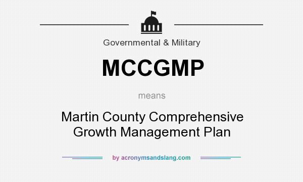 What does MCCGMP mean? It stands for Martin County Comprehensive Growth Management Plan