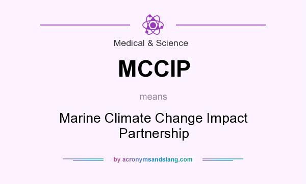 What does MCCIP mean? It stands for Marine Climate Change Impact Partnership