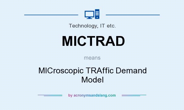 What does MICTRAD mean? It stands for MICroscopic TRAffic Demand Model