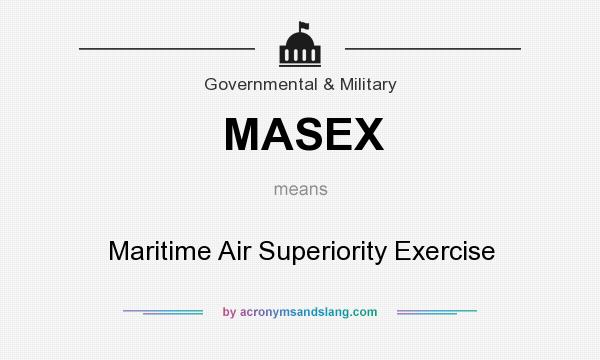 What does MASEX mean? It stands for Maritime Air Superiority Exercise