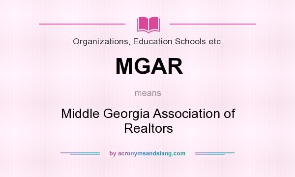 What does MGAR mean? It stands for Middle Georgia Association of Realtors
