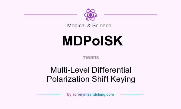 What does MDPolSK mean? It stands for Multi-Level Differential Polarization Shift Keying