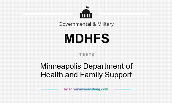 What does MDHFS mean? It stands for Minneapolis Department of Health and Family Support