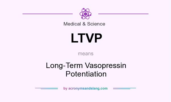 What does LTVP mean? It stands for Long-Term Vasopressin Potentiation