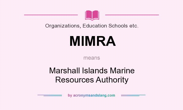 What does MIMRA mean? It stands for Marshall Islands Marine Resources Authority