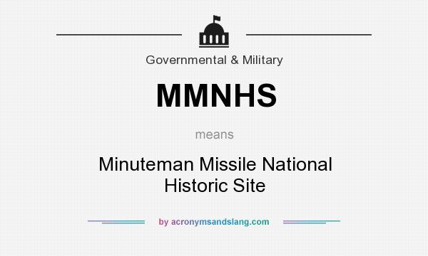 What does MMNHS mean? It stands for Minuteman Missile National Historic Site